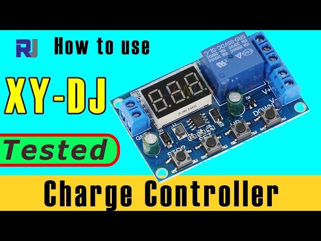 How to use XY-DJ Battery Charge Control Module with Over Charge Protection Solar - Robojax