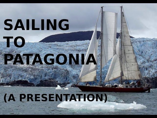 To Patagonia presentation, Feb/2018, Part 1 of 2