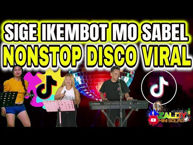 SIGE IKEMBOT MO SABEL | NONSTOP DISCO VIRAL | RC DIMENSION FT. ZALDY MINI SOUND