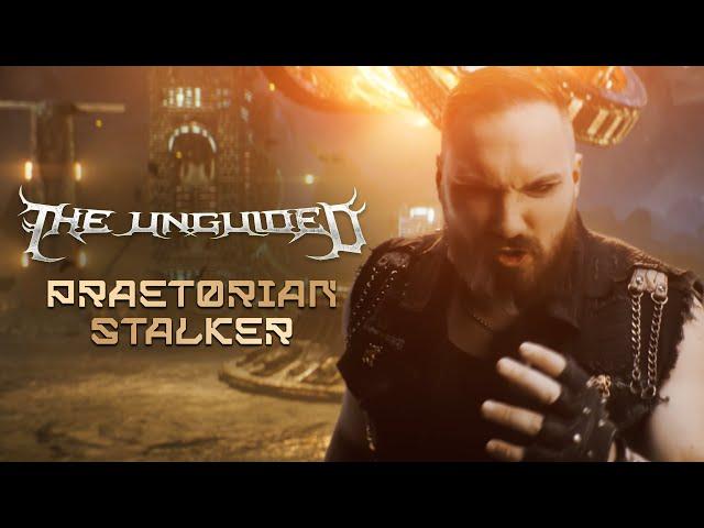 The Unguided - Praetorian Stalker (OFFICIAL VIDEO)