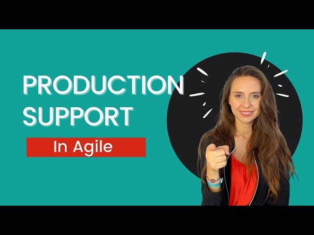 How to manage production support in Agile - Product Management