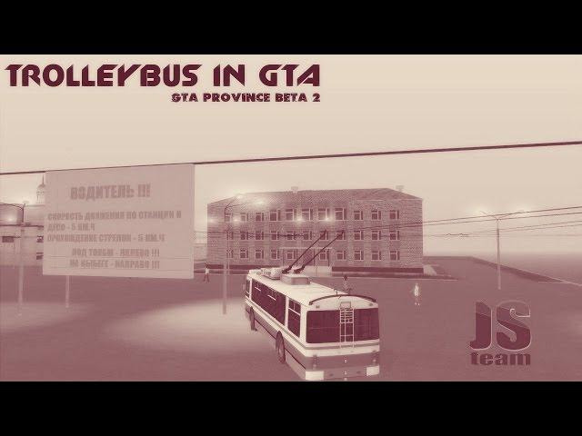 JS TEAM - GTA Province. Trolleybus in GTA Province (2015)