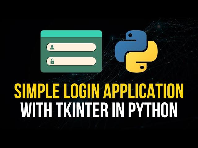 Simple Login Application - Tkinter Python