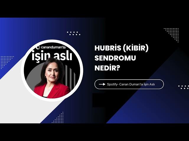 Hubris (kibir) sendromu nedir?