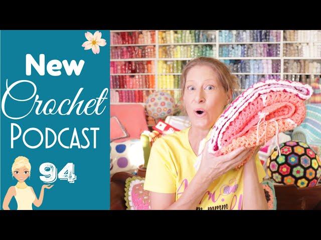 The Wrap, the Rainbow, & the Question!   The Secret Yarnery Crochet Podcast 94