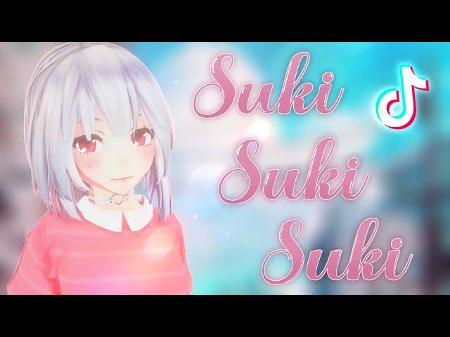 [MMD x TikTok] Suki Suki Suki (+MOTION DL)