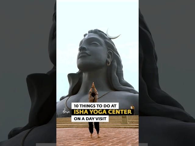 10 Things to do at Isha Yoga Center