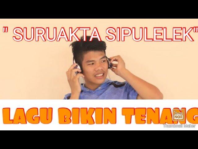 LAGU SURUAKTA SIPULELEK