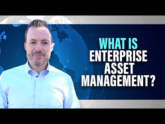 Introduction to Enterprise Asset Management, Maintenance, Repair, and Operations