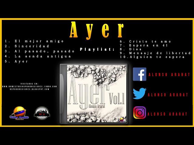 Álbum: Ayer Vol.1 - Home Studios Producciones©2018