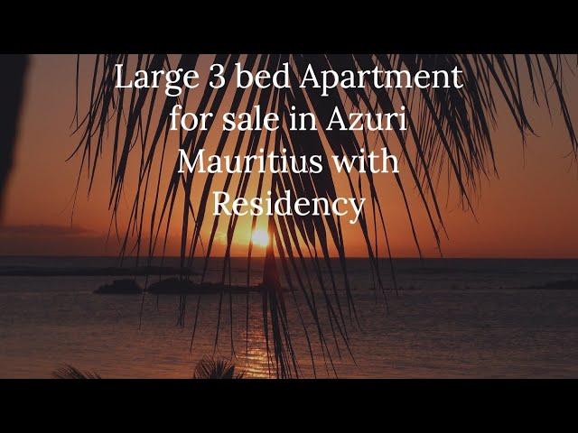 Large 3 Bed Apartment for sale in Azuri Mauritius with Residency   HD