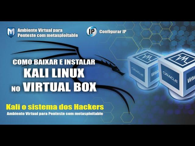 Como baixar e instalar Kali Linux 2021 no Virtual Box