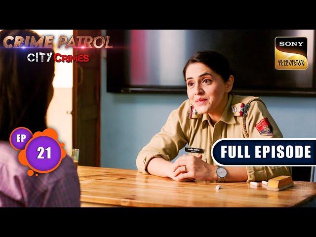 A Mothers Pain | Crime Patrol - City Crimes - Ep 21 | Full Episode | 21 Sep 2024