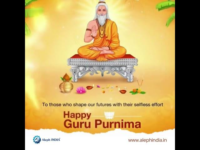 Guru Purnima Wishes | Aleph INDIA GROUP