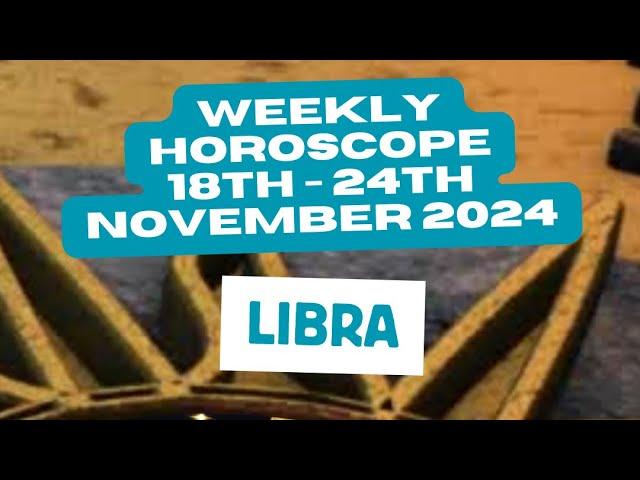 Libra Horoscope Weekly Astrology 18th - 24th November 2024 #weeklyastrology #shorts