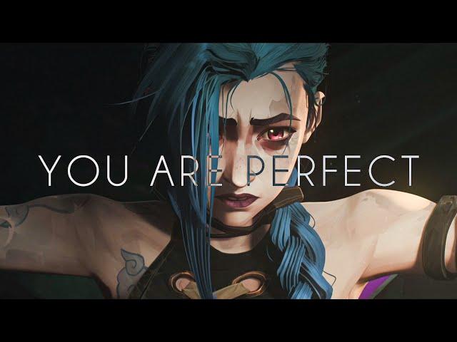 Jinx: You Are Perfect