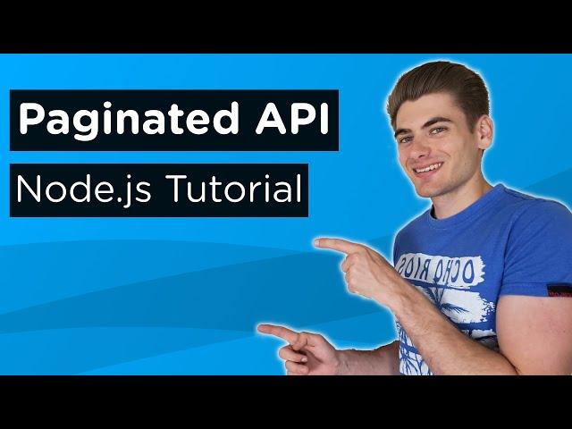 Create A Paginated API With Node.js - Complete Tutorial