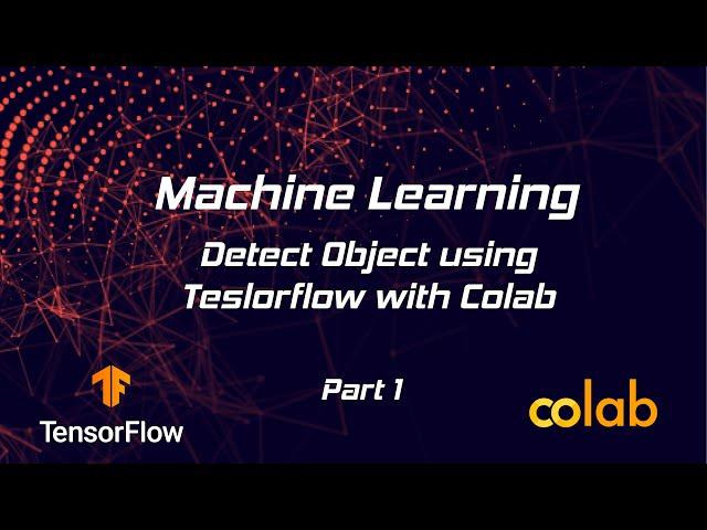 How to Train and Test an Object Detection Model (faster_rcnn) using Google Colab - Part 1