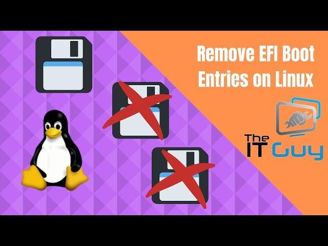 Remove EFI Boot Entries on Linux