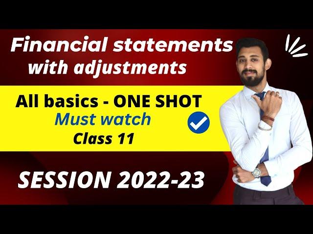 Financial statements with Adjustments | Class 11 | Part 1