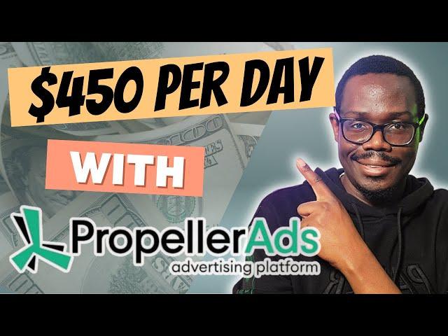 How To Make Money with PropellerAds and CPA Marketing