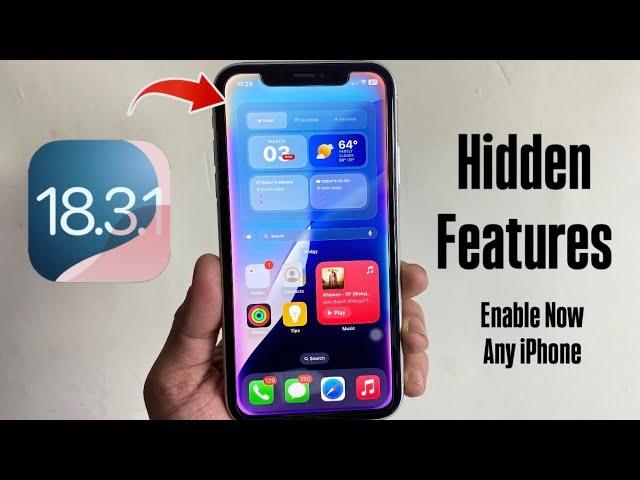 iOS 18.3.1 New Customizations - IOS 18.3.1 Hidden features- Now Enable any iPhone