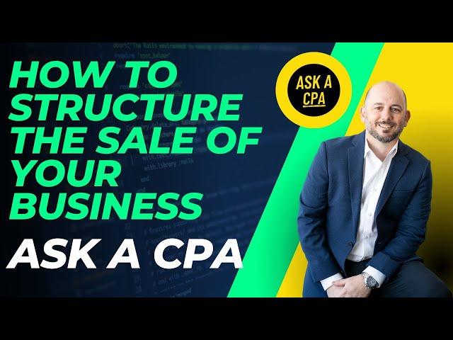 How to Structure the SALE of a Business? | Stock Sale vs Asset Sale