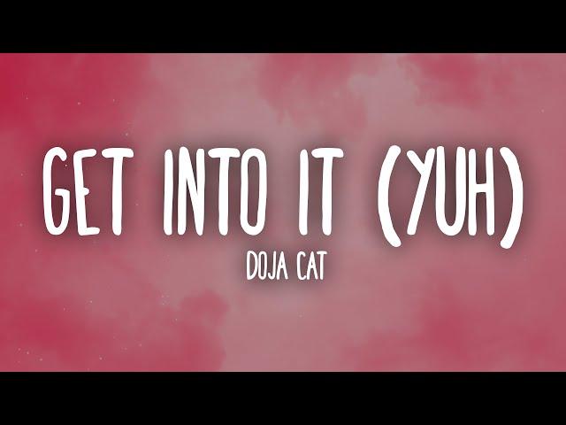 Doja Cat - Get Into It Yuh (Lyrics)