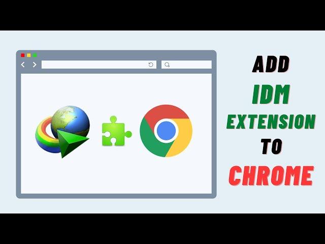 How to Add IDM Extension in Google Chrome