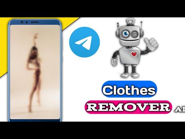 Ai Bot Cloth Remover Telegram Bot | Dress Remover Ai Telegram Bot | Undress Ai New Bot