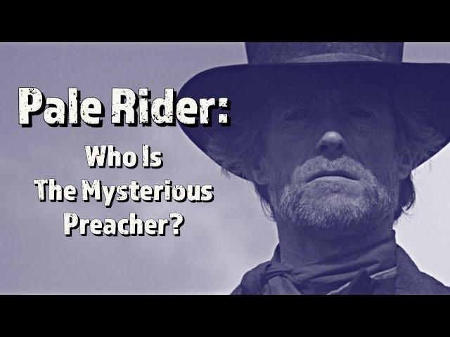 Pale Rider: Who Is The Mysterious Preacher?