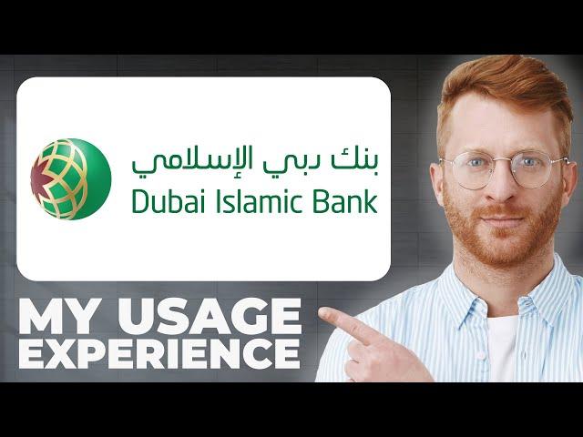 Dubai Islamic Bank DIB UAE Bank Review - Usage Experience