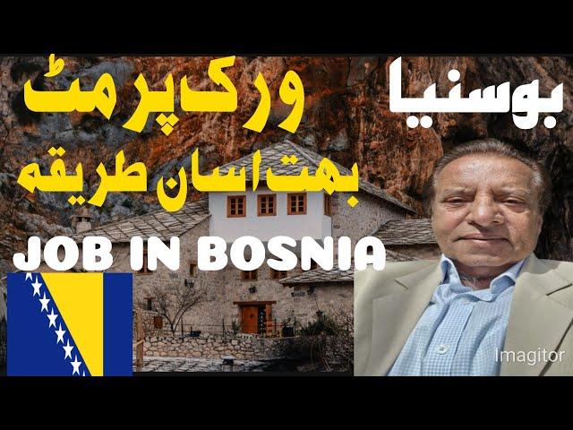 Bosnia Work Permit | Bosnia Jobs | Bosnia Visit Visa