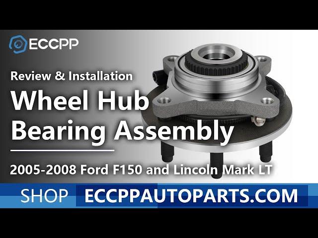 ECCPP 2005-2008 Ford F150 and Lincoln Mark LT Wheel Hub Bearing Assembly