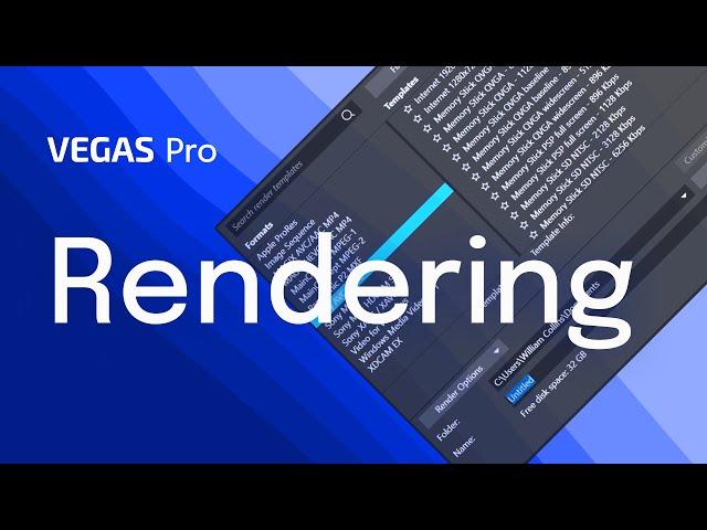 VEGAS Pro – Rendering your Project