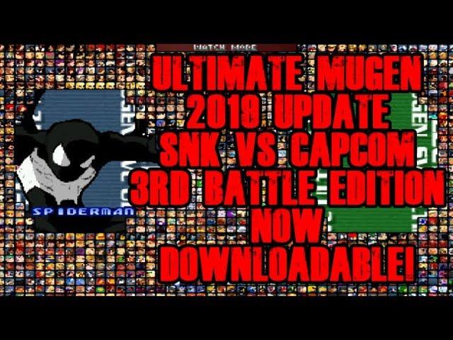 SNK VS CAPCOM 3RD BATTLE EDITION 2019 UPDATE (ULTIMATE MUGEN ROSTER)