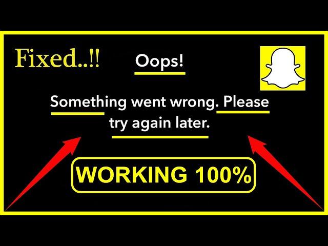 Fix Snapchat App Oops Something Went Wrong Please Try Again Later Snapchat Login Error (NEW) 2023