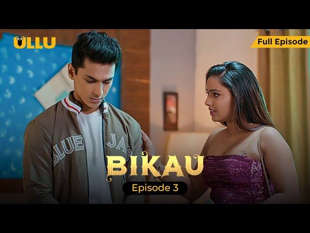 Zabaan Sambhal Ke | Bikau | Full Episode 03 | Shyna Khatri | Smita Paul | Watch Now