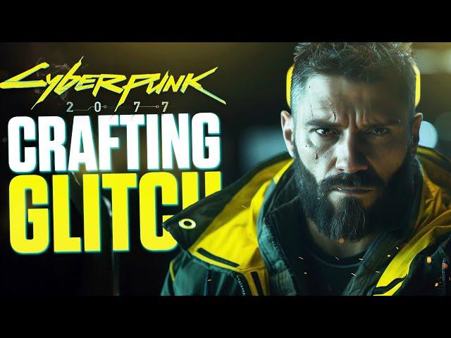 Exploit for Patch 2.0 - Infinite Crafting Materials Glitch in Cyberpunk 2077