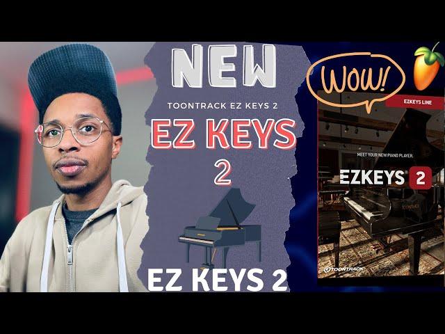 Move over Scaler 2 ... EzKeys 2 is here | Toontrack EZ Keys 2