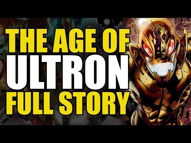 Ultron Kills The Marvel Universe! (Age Of Ultron: Full Story)