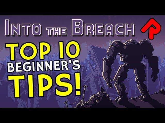 INTO THE BREACH tips: Beginner's Guide to Gameplay Strategy (Top 10 Beginner's Tips)