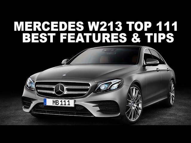 MERCEDES W213 Top 111 USEFUL TIPS & FEATURES / 111 TIPS Mercedes W213 that YOU Might Not Know About