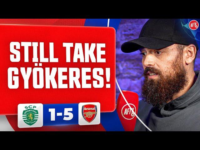 We’ll Still Take Gyökeres! (Turkish) | Sporting CP 1-5 Arsenal