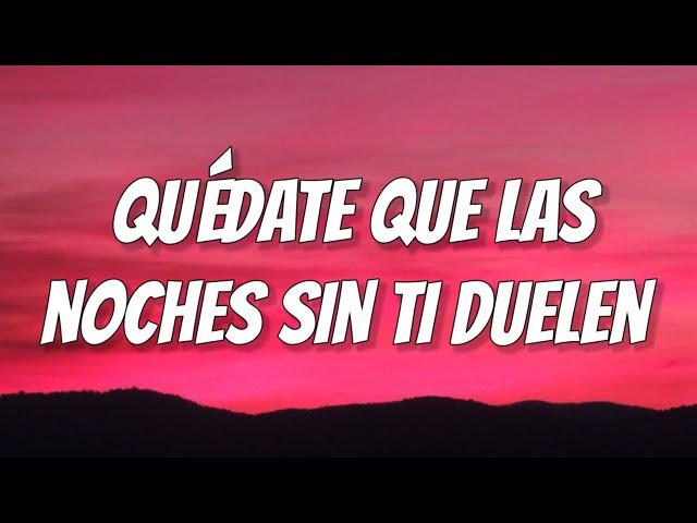 Quevedo || BZRP Music Sessions #52 (Letra/Lyrics) Quédate Que las noches sin ti duelen [Tiktok]