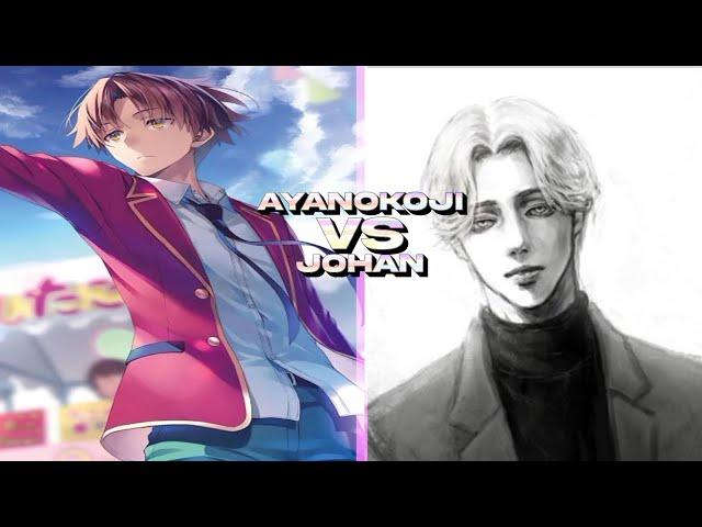 Ayanokoji vs Johan Liebert - Full Scale Battle + All possibilities