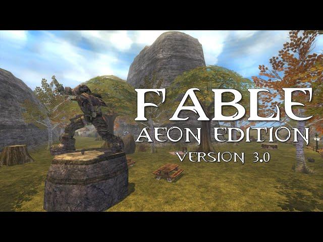 FABLE: AEON EDITION V3.0 RELEASE | a Fable: The Lost Chapters overhaul mod