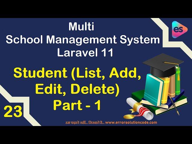 Student (List, Add, Edit, Delete) Part - 1 in Laravel 11 | Multi School Management System Laravel 11