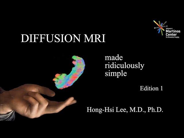 Why & How: Diffusion MRI Made Ridiculously Simple