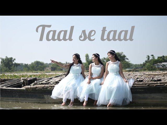 TAAL SE TAAL MILA | Cover by Barman sisters |Naina Batra Choreography